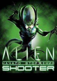 Alien Shooter: Начало вторжения Alien Shooter: Начало вторжения