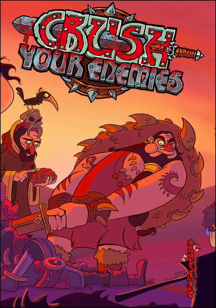 Crush Your Enemies Crush Your Enemies