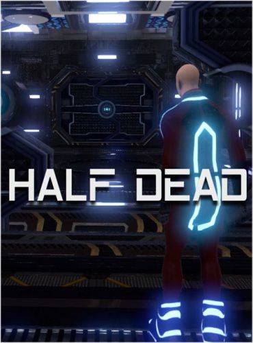Half Dead Half Dead