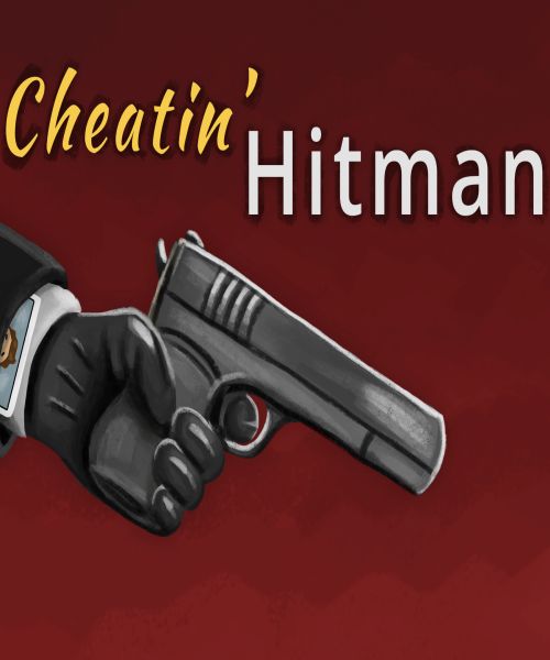 Cheatin' Hitman Cheatin' Hitman