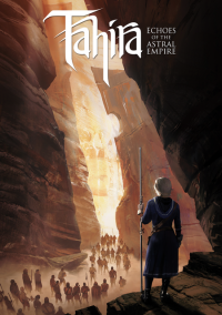 Tahira: Echoes of the Astral Empire Tahira: Echoes of the Astral Empire