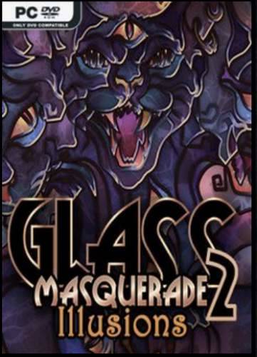 Glass Masquerade 2: Illusions Glass Masquerade 2: Illusions