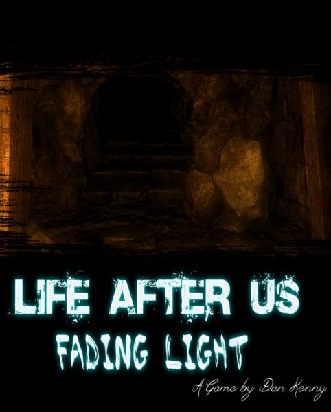 Life After Us: Fading Light Life After Us: Fading Light