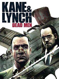 Kane & Lynch: Dead Men Kane & Lynch: Dead Men