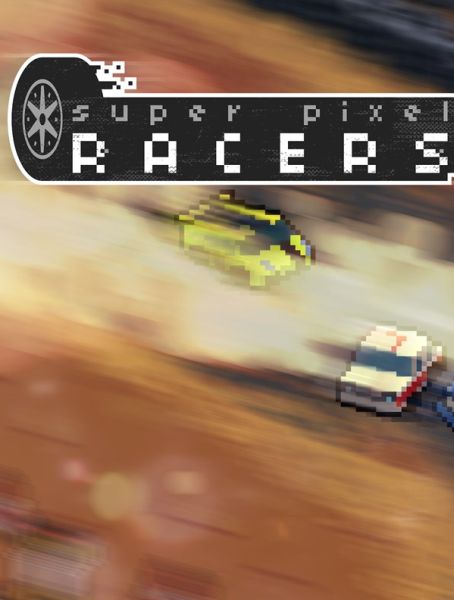 Super Pixel Racers Super Pixel Racers
