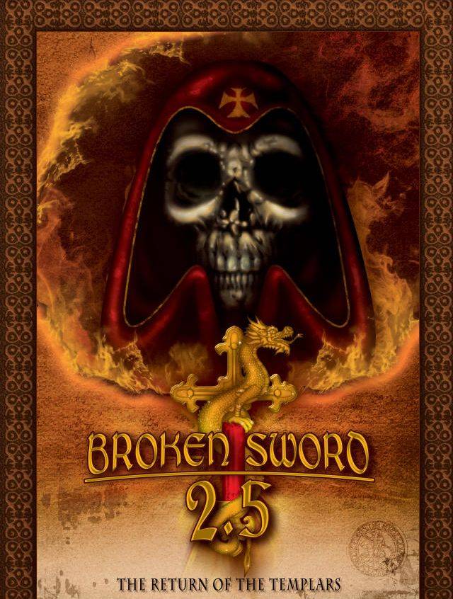 Broken Sword 2.5: Return of the Templars Broken Sword 2.5: Return of the Templars