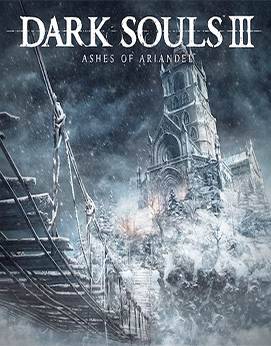 Dark Souls 3 / Dark Souls 3: Ashes of Ariandel Dark Souls 3 / Dark Souls 3: Ashes of Ariandel