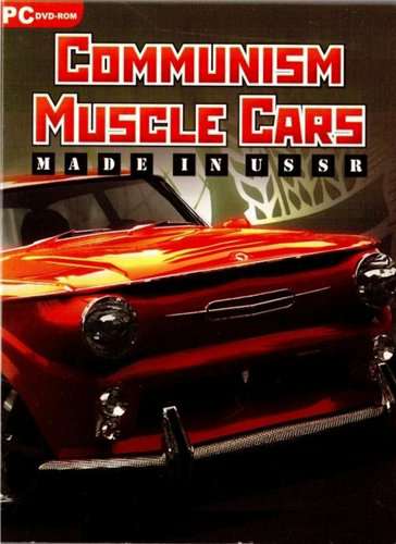 Communism Muscle Cars: Made in USSR Communism Muscle Cars: Made in USSR