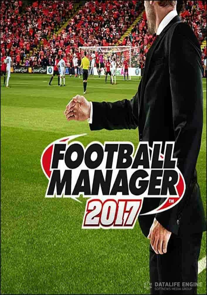 Football Manager 2017 Football Manager 2017