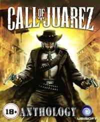 Call of Juarez: Антология Call of Juarez: Антология