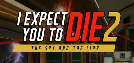 I Expect You To Die 2 I Expect You To Die 2