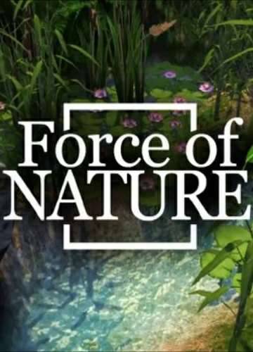 Force of Nature Force of Nature