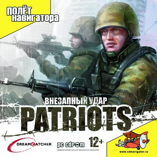 Patriots: A Nation Under Fire / Patriots: Внезапный удар Patriots: A Nation Under Fire / Patriots: Внезапный удар