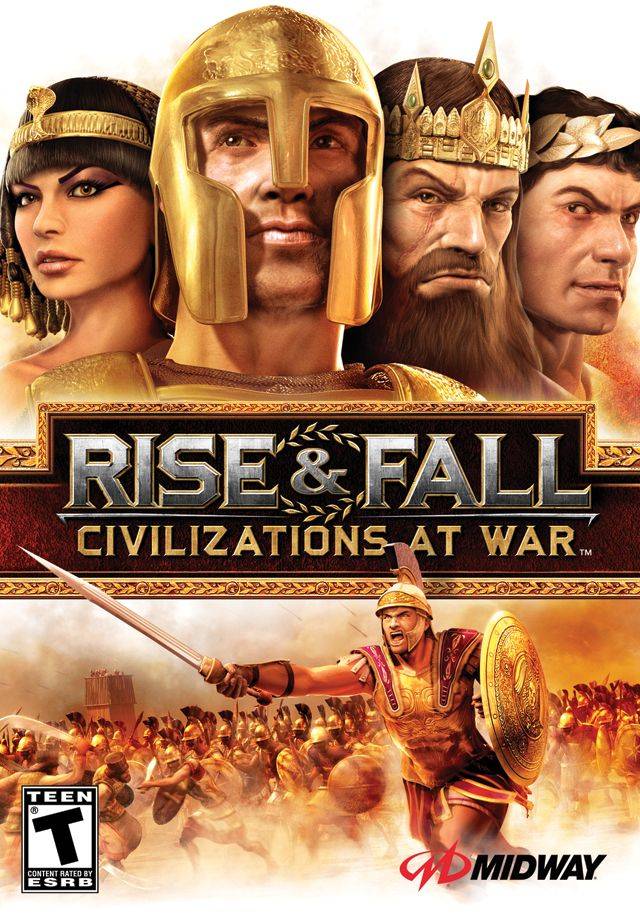 Rise And Fall Civilizations At War Rise And Fall Civilizations At War