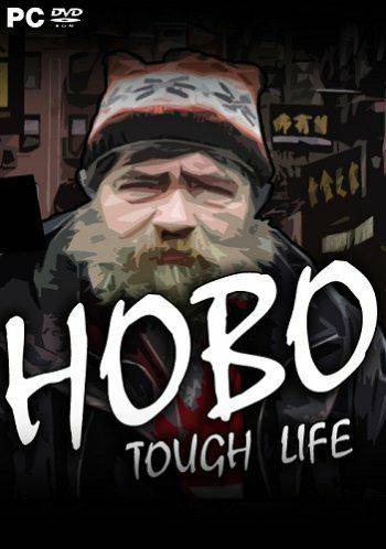 Hobo: Tough Life Hobo: Tough Life
