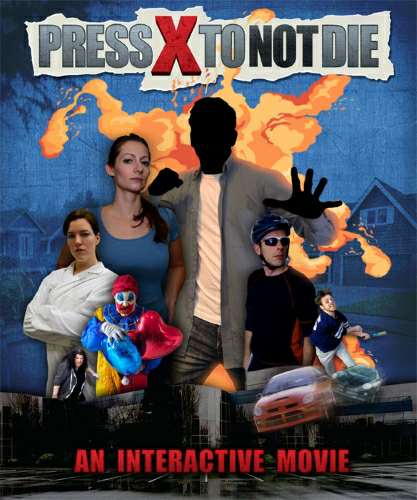 Press X to Not Die Press X to Not Die