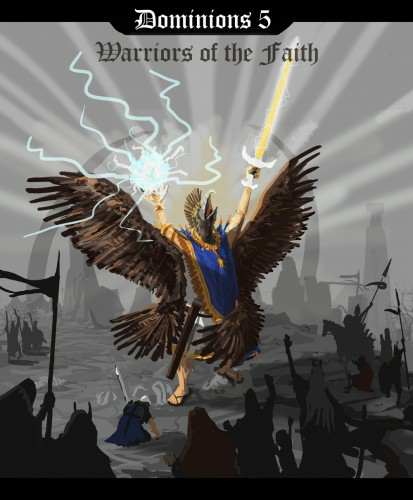 Dominions 5 - Warriors of the Faith Dominions 5 - Warriors of the Faith