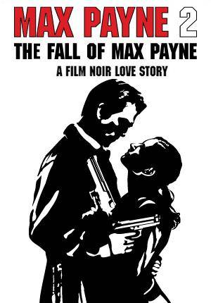 Max Payne 2: The Fall of Max Payne Max Payne 2: The Fall of Max Payne