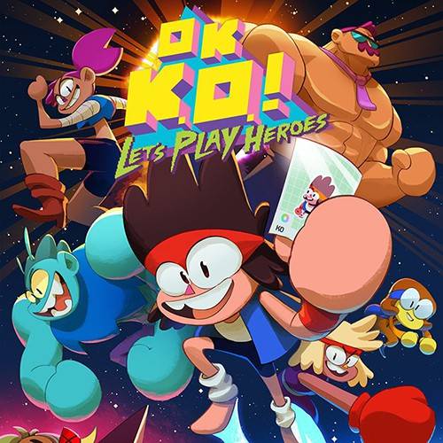 OK K.O.! Let’s Play Heroes OK K.O.! Let’s Play Heroes