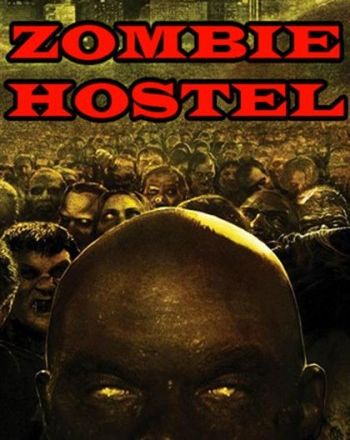 Zombie Hostel Zombie Hostel
