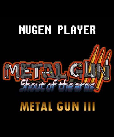 Metal Gun 3: Shout of the Arms Metal Gun 3: Shout of the Arms