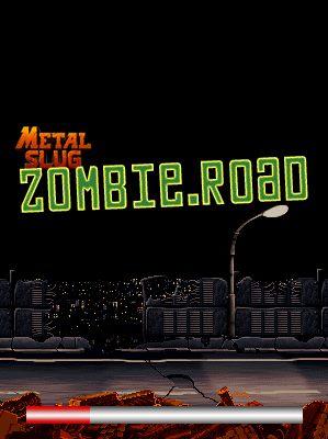 Metal Slug: Zombie Road Metal Slug: Zombie Road