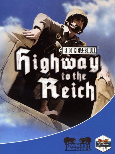 Airborne Assault: Highway to the Reich Airborne Assault: Highway to the Reich