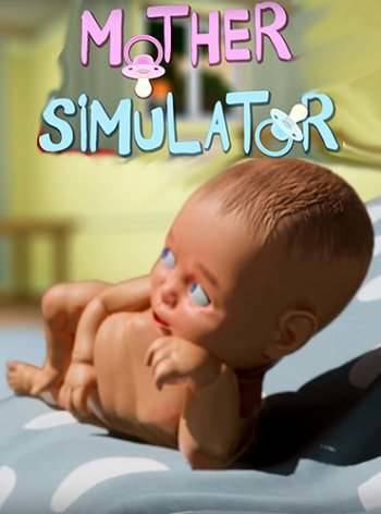 Mother Simulator
