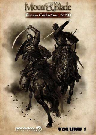 Mount and Blade: Dream Collection 2010 - Volume 1