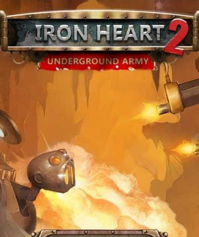 Iron Heart 2: Underground Army