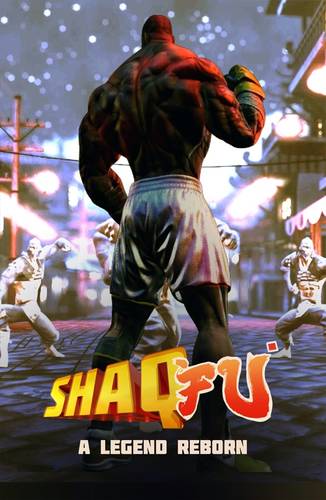 Shaq Fu: A Legend Reborn Shaq Fu: A Legend Reborn