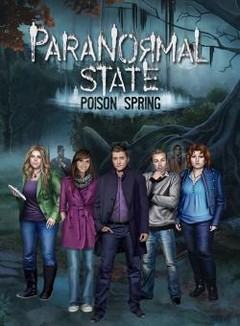 Paranormal State: Poison Spring