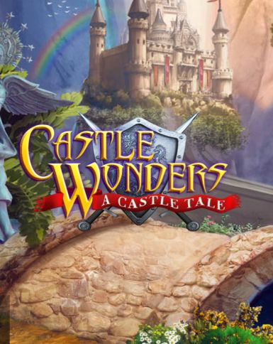 Castle Wonders: A Castle Tale Castle Wonders: A Castle Tale
