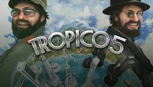 Tropico 5 Complete Tropico 5 Complete