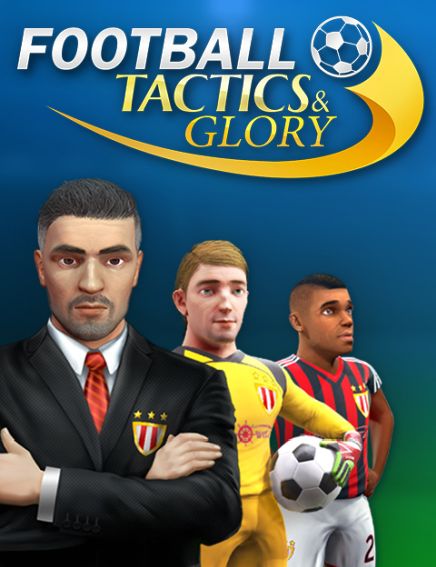 Football, Tactics & Glory