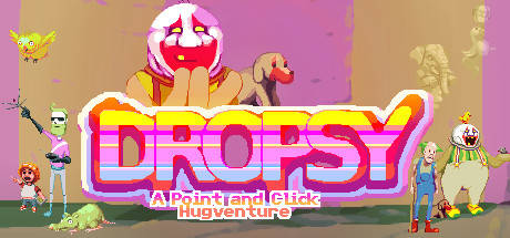Dropsy: Warm Damp Hug Edition Dropsy: Warm Damp Hug Edition