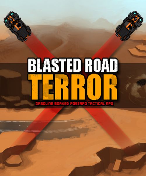 Blasted Road Terror