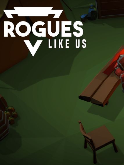 Rogues Like Us