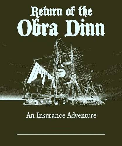 Return of the Obra Dinn
