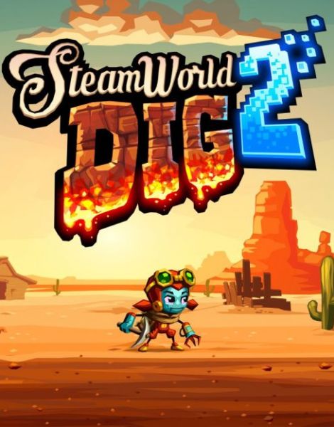 SteamWorld Dig 2