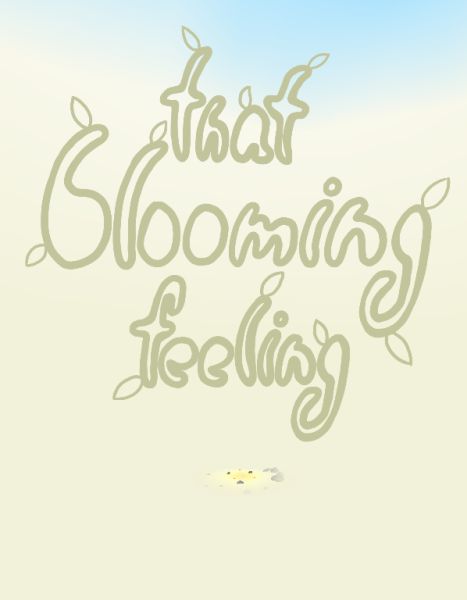 That Blooming Feeling