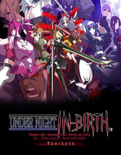Under Night In-Birth Exe:Late Under Night In-Birth Exe:Late