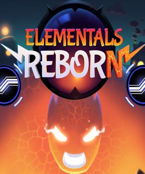 Elementals Reborn Elementals Reborn