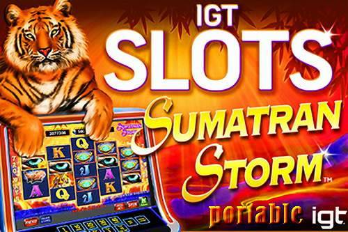 IGT Slots Sumatran Storm IGT Slots Sumatran Storm