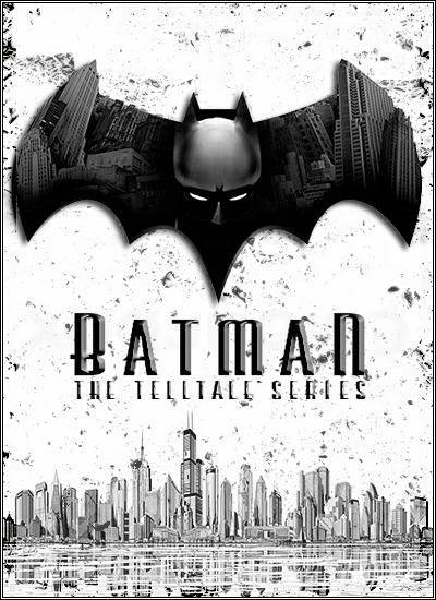 Batman: The Telltale Series - Episode 1-2 Batman: The Telltale Series - Episode 1-2