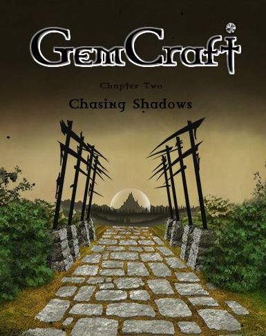 GemCraft: Chasing Shadows