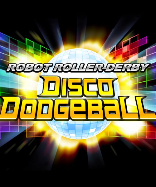 Robot Roller-Derby Disco Dodgeball