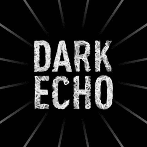 Dark Echo