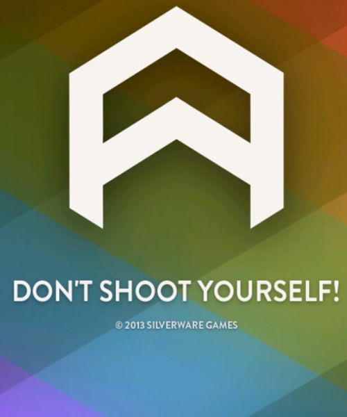 Don't Shoot Yourself! Don't Shoot Yourself!