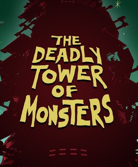 The Deadly Tower of Monsters
